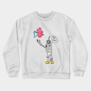 Be free Crewneck Sweatshirt